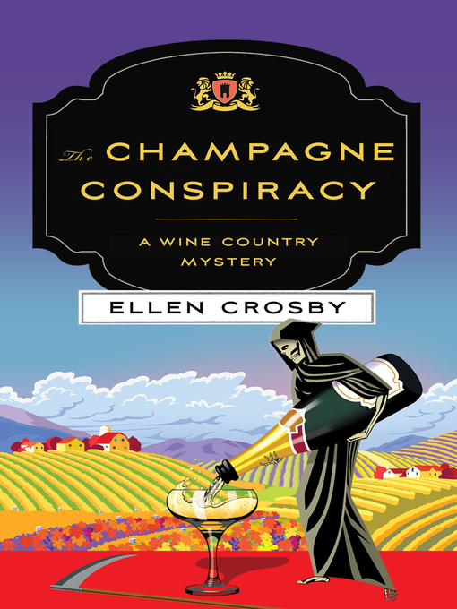 Title details for The Champagne Conspiracy by Ellen Crosby - Wait list